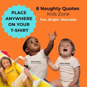 Cute Kids T-shirt Quote Stickers by Sticklot