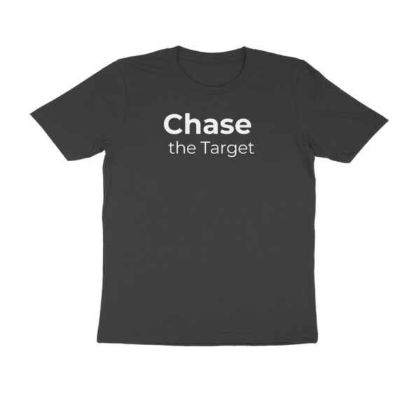 Rounded Black Unisex T-Shirt T-Shirt With Printed Text - "Chase The Target" | In All Sizes | BT1 - Image 3